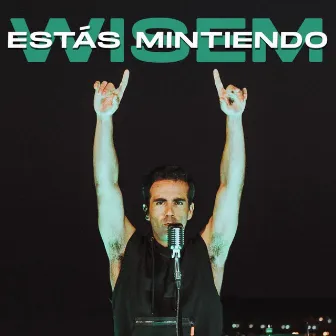 Estás Mintiendo by Wisem