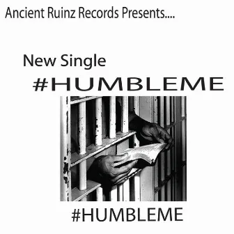 Humble Me (feat. Ben Holt, Steven Curtis & Ivan Holt) by Ancient Ruinz Band