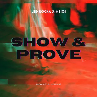 Show & Prove by meiqi