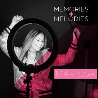 Memories And Melodies by Marissa Rago