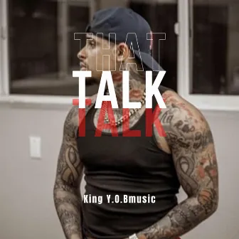 That Talk by King Y.O.Bmusic