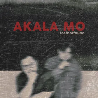 Akala Mo by LostNotFound