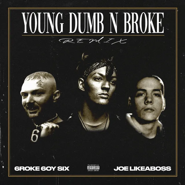 Young Dumb N Broke (Jordan Oliver Theme) [6roke 6oy Six Remix]