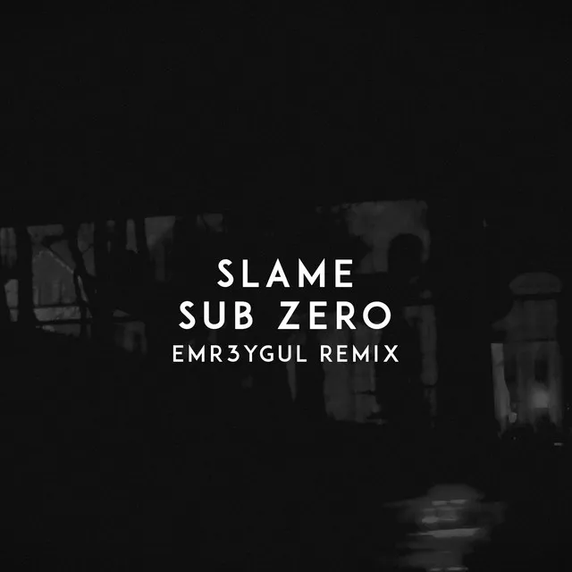 Sub Zero - Emr3ygul Remix