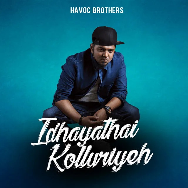 Idhayathai Kolluriyeh