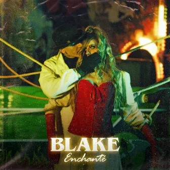 Enchanté by Blake