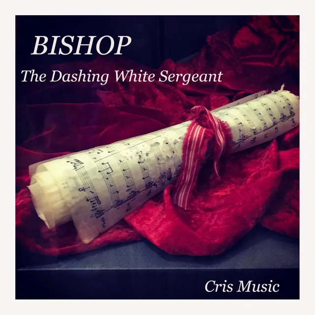 Bishop: The Dashing White Sergeant