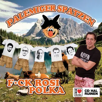 Fuck Rosi Polka by Palemiger Spatzen