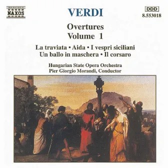 Verdi: Overtures, Vol. 1 by Hungarian State Opera Orchestra