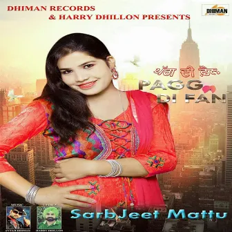 Pagg Di Fan by Sarbjeet Mattu