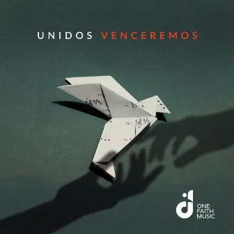 Unidos Venceremos by One Faith Music