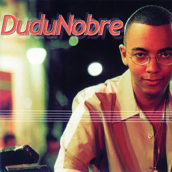 Dudu Nobre by Dudu Nobre