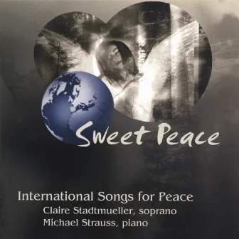 Sweet Peace by Claire Stadtmueller