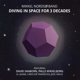 Diving in Space for 3 Decades by Mikkel Nordsø Band