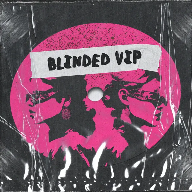 Blinded - VIP Mix