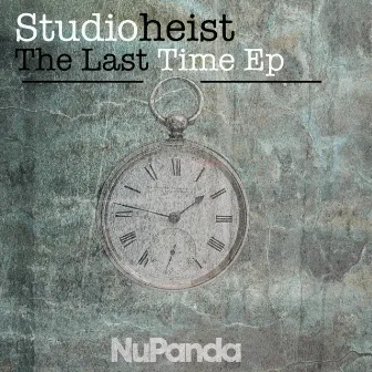 The Last Time Ep by Studioheist