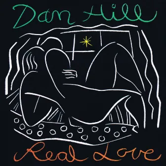 Real Love by Dan Hill