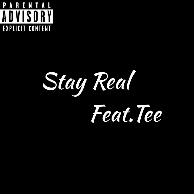 Stay real