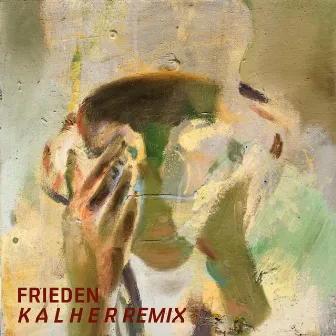 Frieden (Kalher Remix) by Kalher