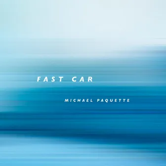 Fast Car by Michael Paquette