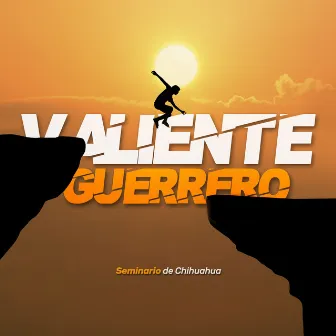 Valiente Guerrero by seminario de chihuahua