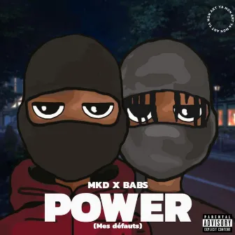 Power (mes défauts) by MKD LA MELO