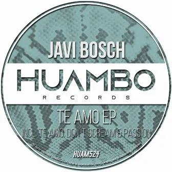 Te Amo EP by Javi Bosch