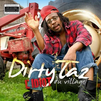 L'idiot du village by Dirty Taz