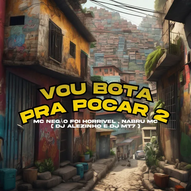 Vou Bota pra Pocar 2