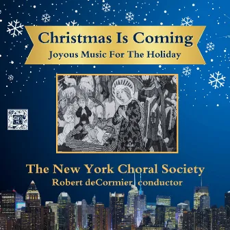 Christmas is Coming - Joyous Music for The Holidays by Robert DeCormier