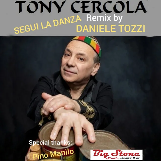 Segui la danza (Remix by Daniele Tozzi, Special Thanks: Pino Manilo)