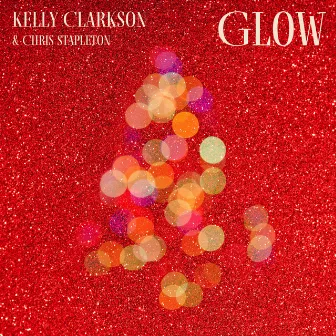 Glow by Chris Stapleton