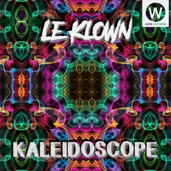 Kaléidoscope by Le Klown