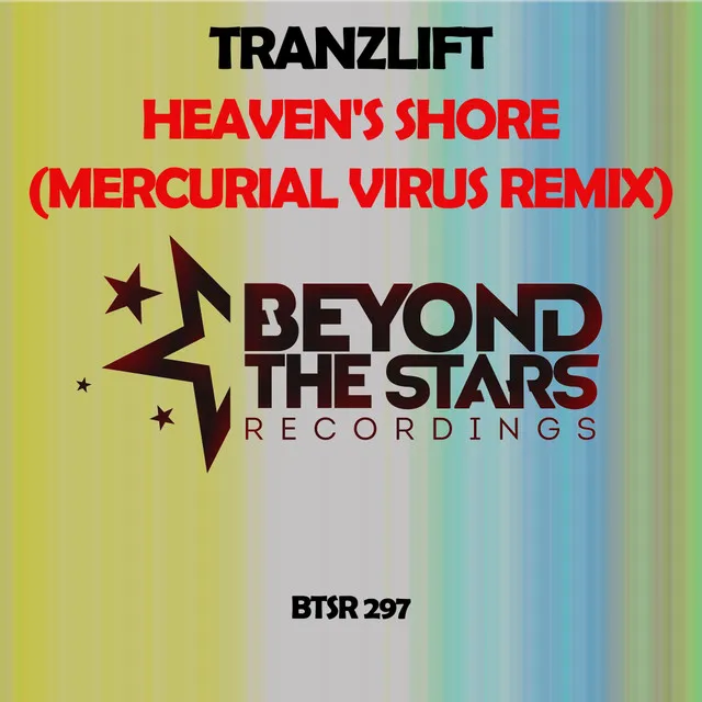 Heaven's Shore - Mercurial Virus Extended Remix