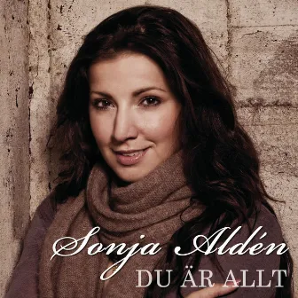 Du är allt by Sonja Aldén