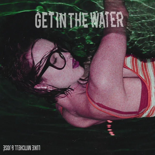 Get in the Water