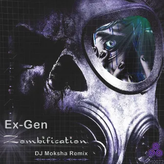 Zombification (DJ Moksha Remix) by DJ Moksha