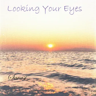 Looking Your Eyes by Savasi