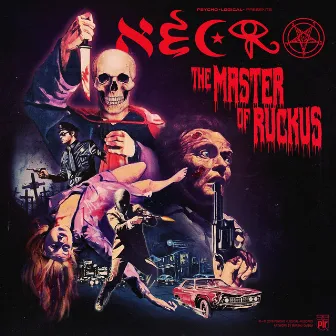 The Master of Ruckus by Necro