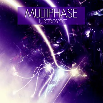 In Retrospect by Multiphase