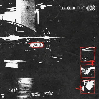 Late Night Cruise by Yung Ta