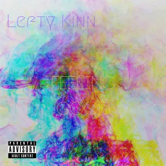 Feeling Good by Lefty Kinn