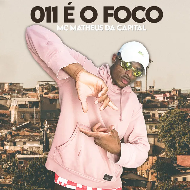 011 é o foco