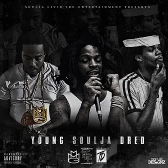 Young Soulja Dred by Young Breed