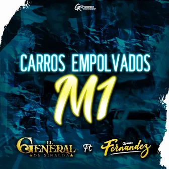 Carros Empolvados (El M1) by El General de Sinaloa