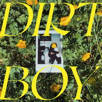 Dirt Boy by Peach Face