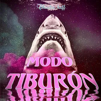 Modo Tiburon by GREAT SAUCE