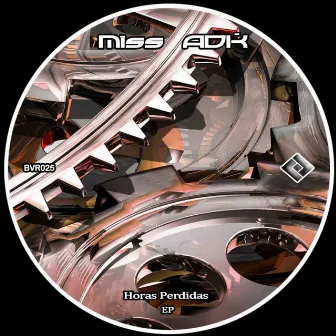 Horas Perdidas EP by Miss Adk