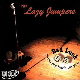 Bad Luck by The Lazy Jumpers