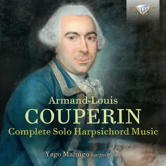 Couperin: Complete Solo Harpsichord Music by Armand-Louis Couperin